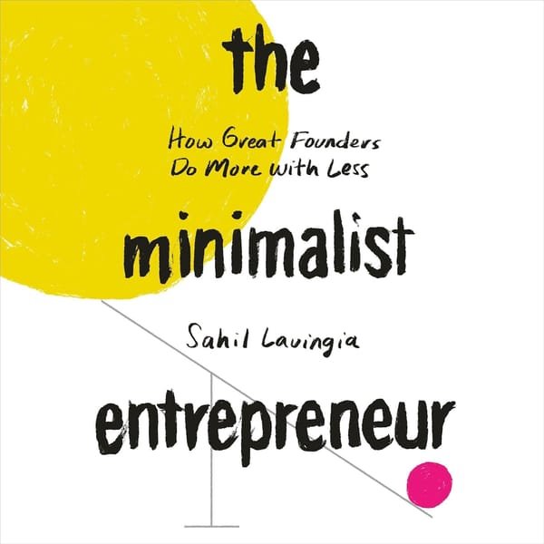 [Book Recap] The Minimalist Entrepreneur